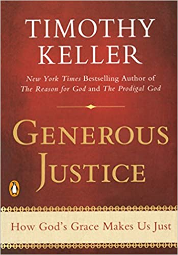 Generous Justice: How God’s Grace Makes Us Just